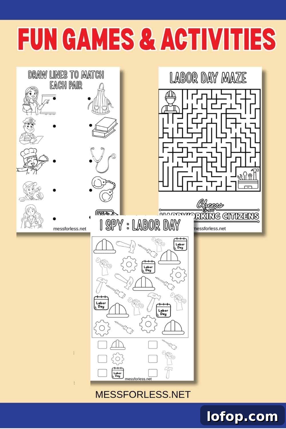 Printable Labor Day Activity Book for Kids: Puzzles, Crafts & Games 5 Three black-and-white printable Labor Day activity worksheets for kids on a beige background, labeled Fun Games & Activities.