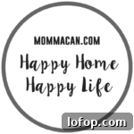 Happy home happy life MommaCan.com inspirational quote graphic.