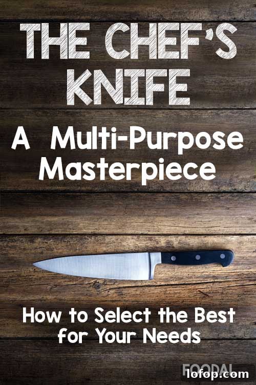 How to select the best chef's knife for your kitchen | Foodal.com