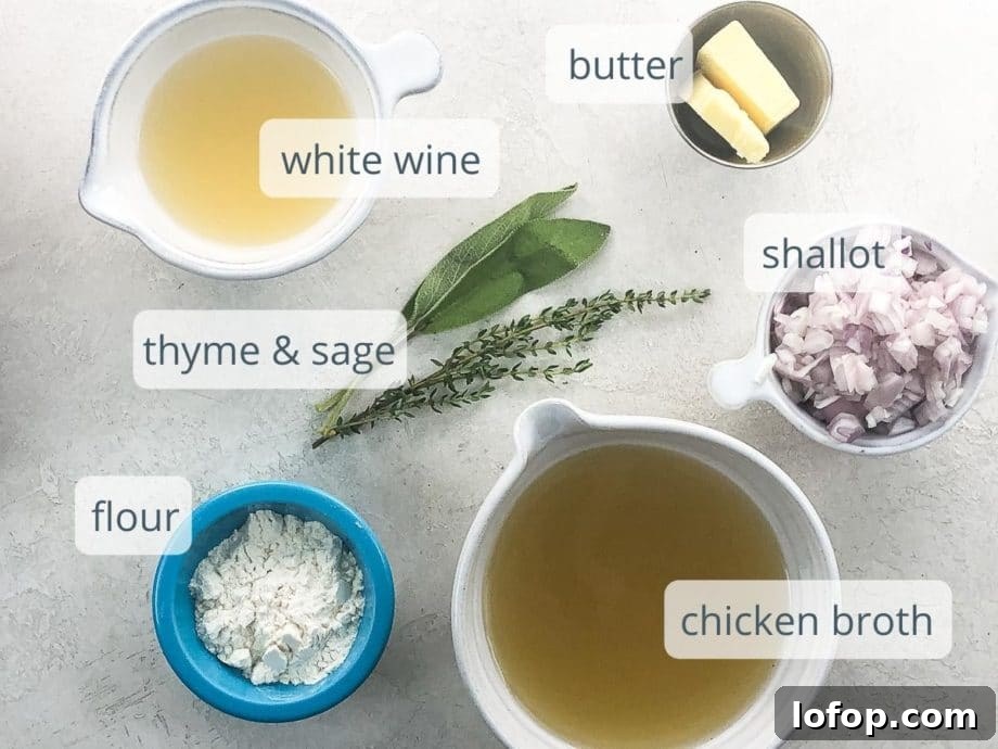 white wine, butter, thyme, sage, shallot, flour, chicken broth