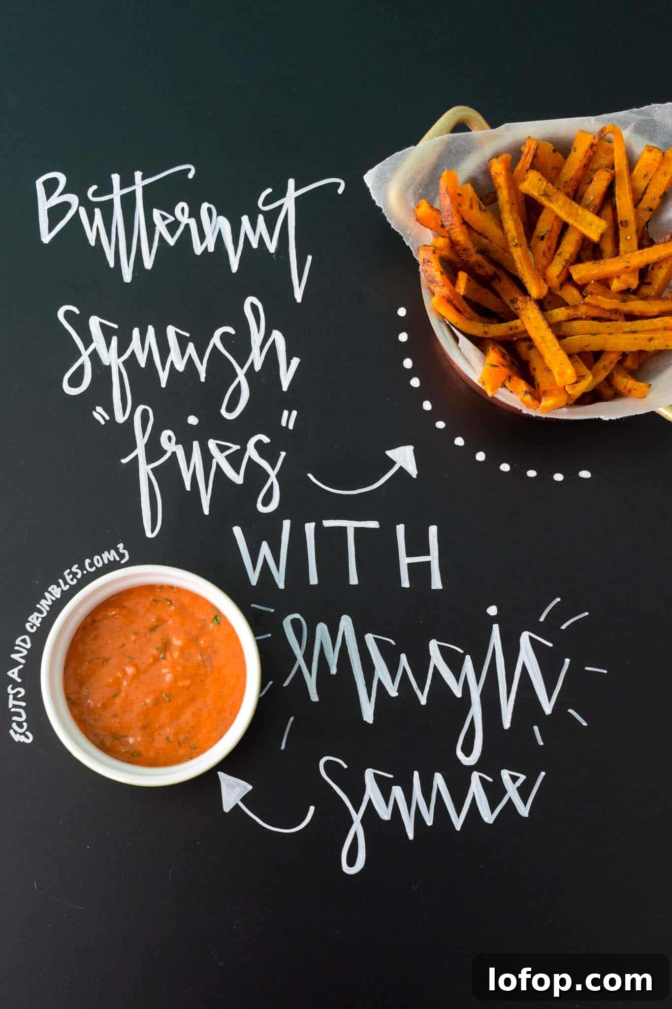 Crispy Butternut Squash Fries with Savory Magic Sauce 2 Butternut Squash Fries with Magic Sauce with title written on chalkboard