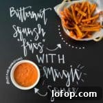 Butternut Squash Fries with Magic Sauce
