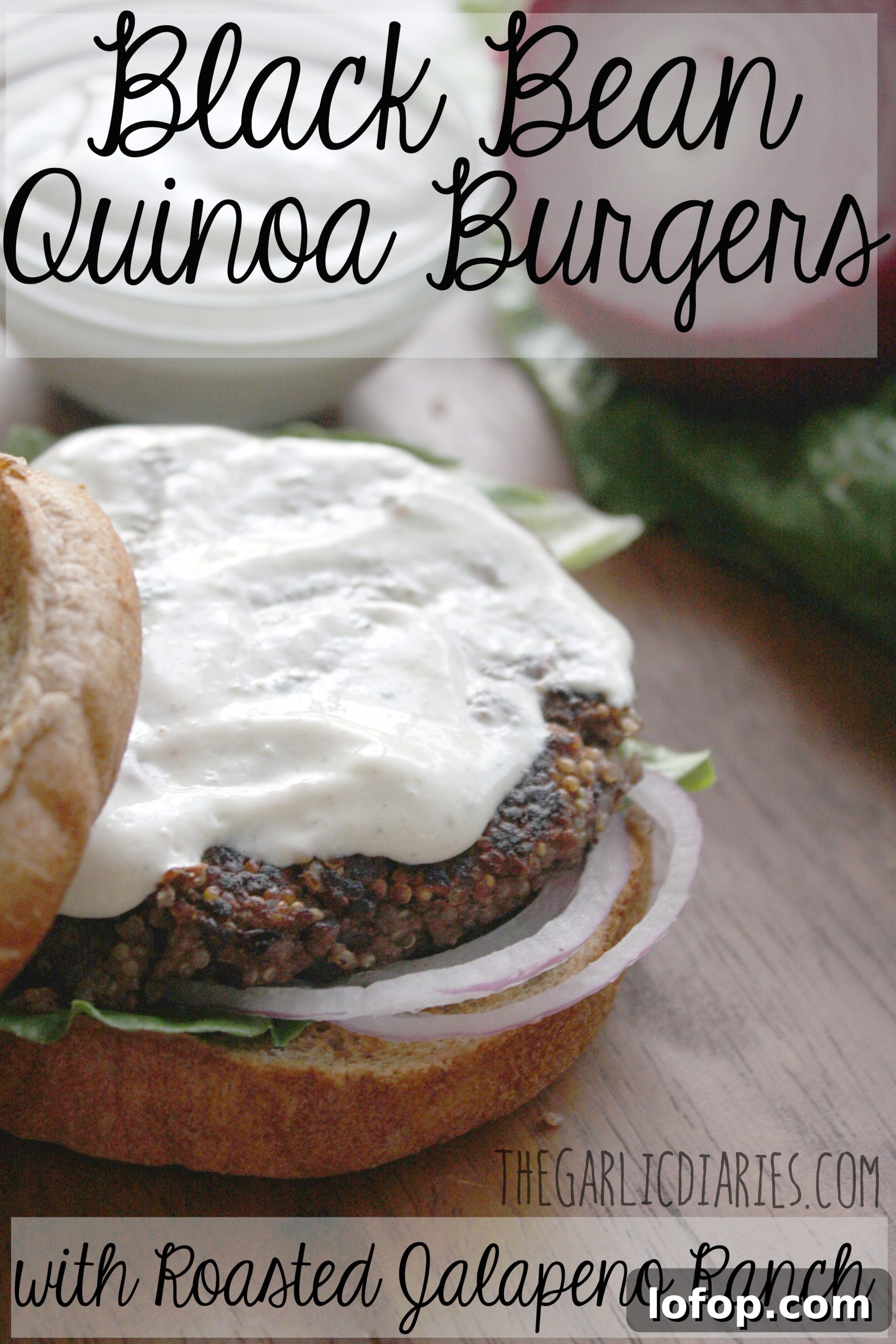 Black Bean & Quinoa Burgers with Roasted Jalapeño Ranch Dressing 2 Black Bean Quinoa Burgers with Roasted Jalapeno Ranch