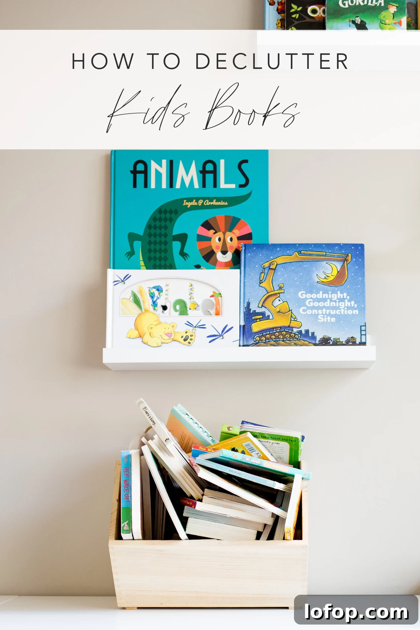 Declutter Your Child’s Bookshelf: Practical Steps That Stick 6 how to declutter kids books image with text