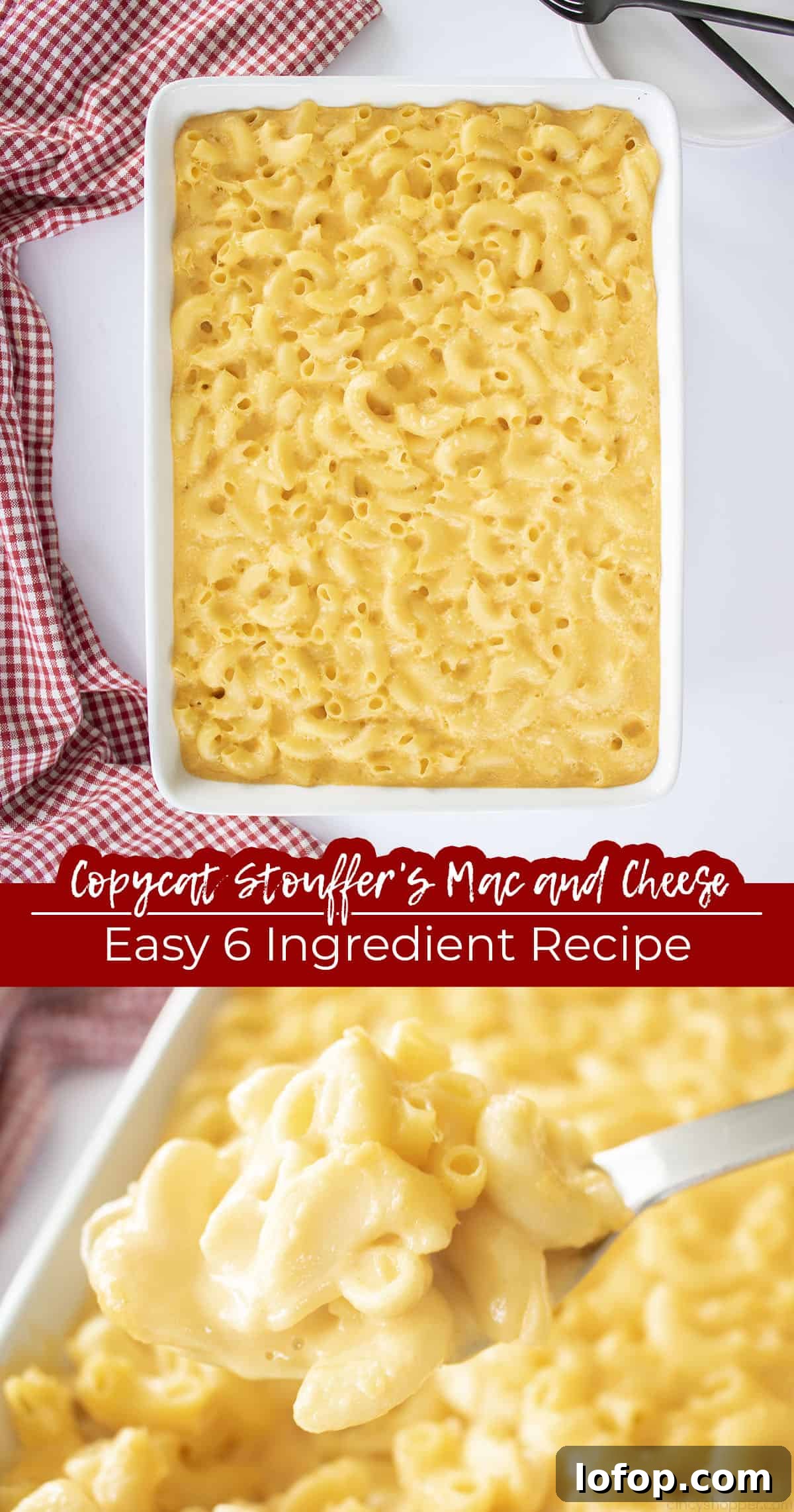 Long pin collage Text on image Copycat Stouffer's Mac and Cheese Easy 6 Ingredient Recipe