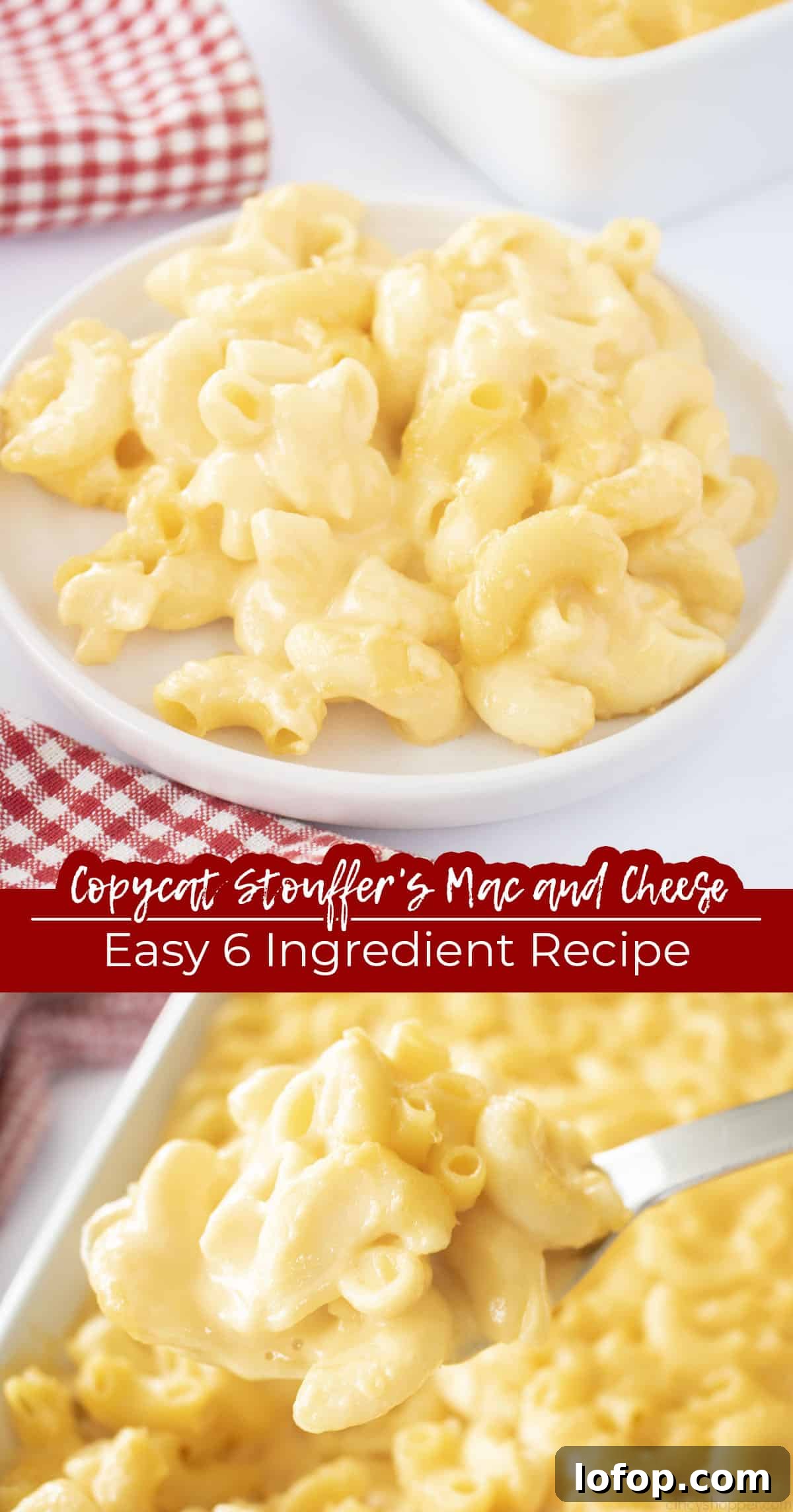 Long pin collage Text on image Copycat Stouffer's Mac and Cheese Easy 6 Ingredient Recipe