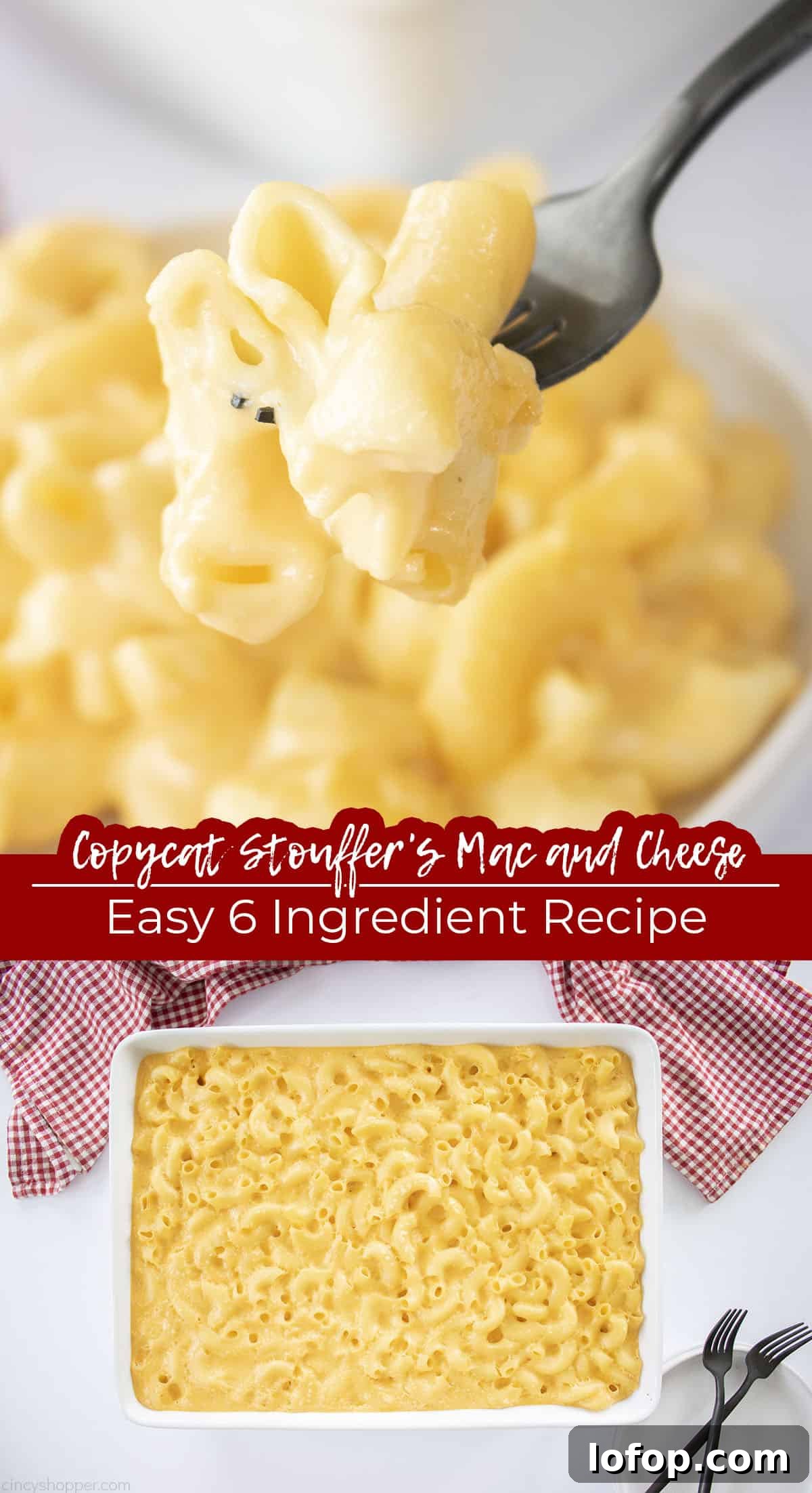 Long pin collage Text on image Copycat Stouffer's Mac and Cheese Easy 6 Ingredient Recipe