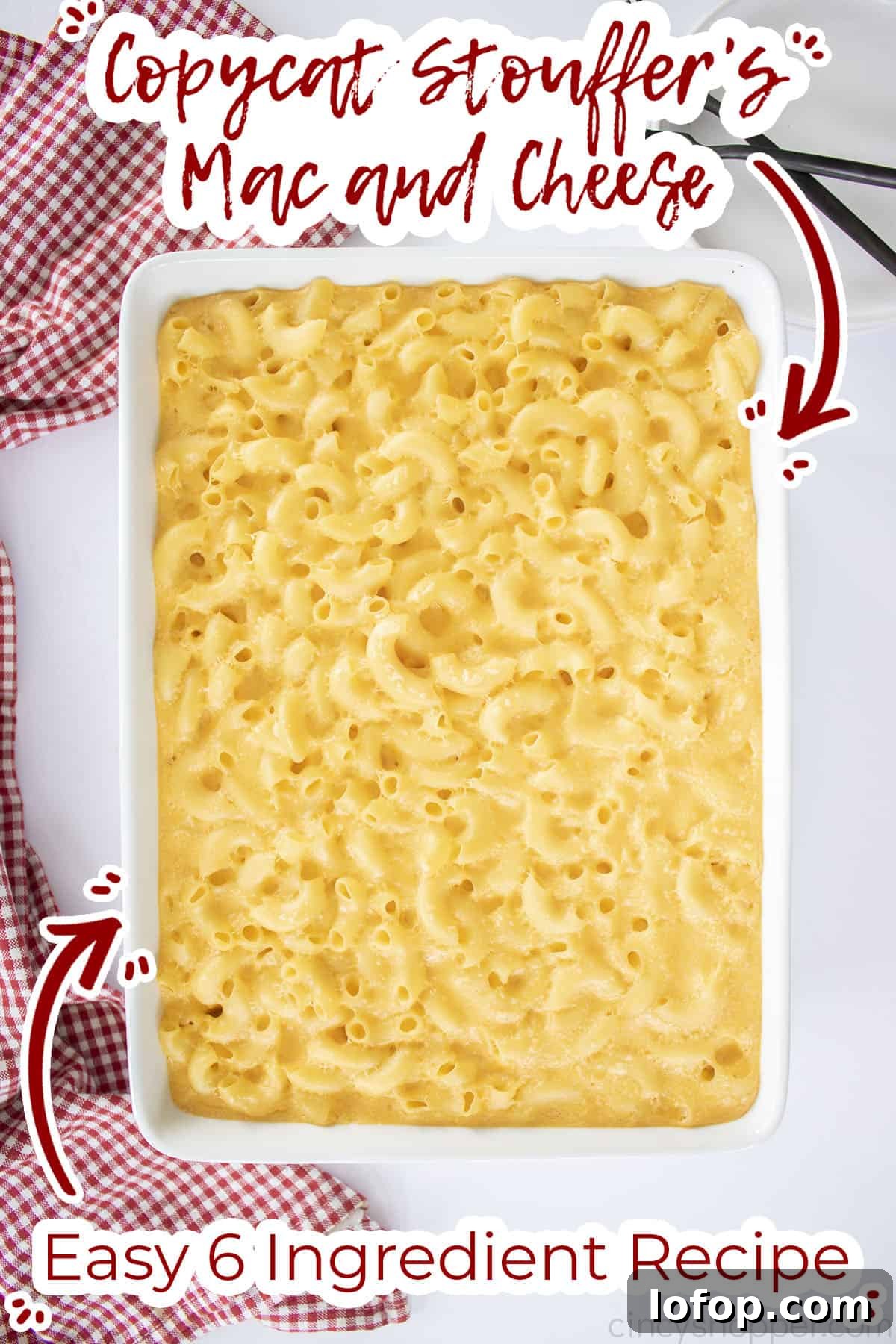 Text on image Copycat Stouffer's Mac and Cheese Easy 6 Ingredient Recipe